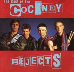 Cockney Rejects : The Best Of The Cockney Rejects